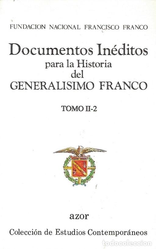 Libros: DOCUMENTOS IN&Eacute;DITOS PARA LA HISTORIA DEL GENERAL&Iacute;SIMO FRANCO. 3 Tomos. - Editorial. - Foto 3