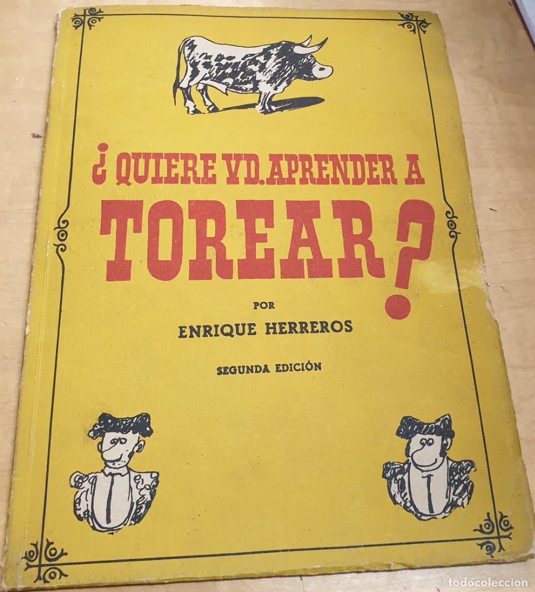 Libros: &iquest;Quiere Ud. Aprender a torear? - HERREROS, ENRIQUE - Foto 1