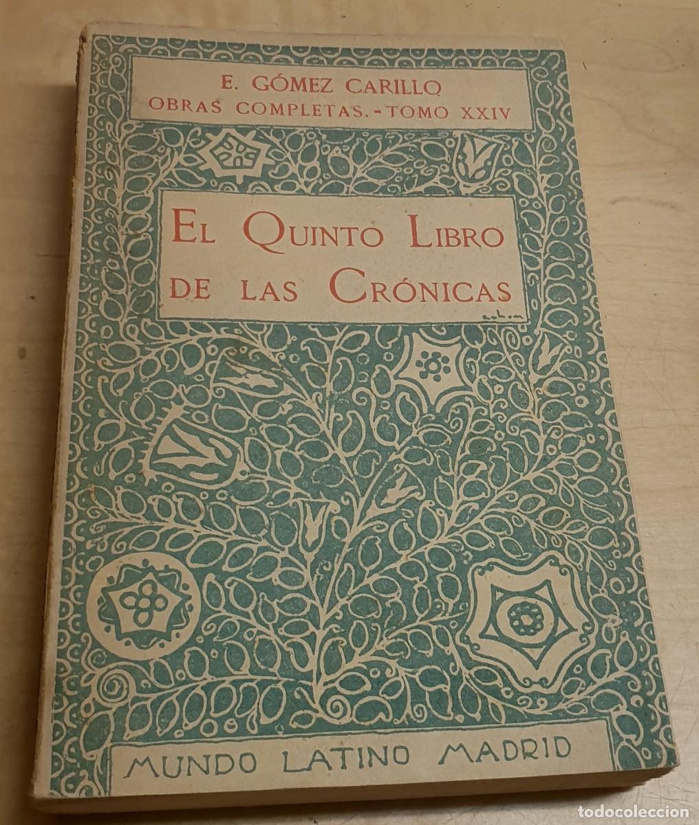 Libros: El quinto libro de las cr&oacute;nicas - G&Oacute;MEZ CARILLO, E. - Foto 1