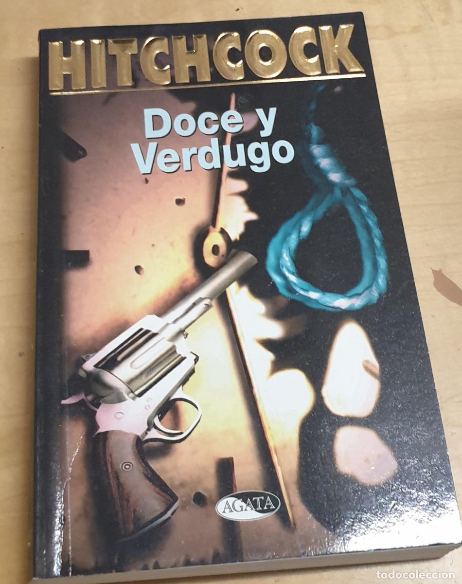 Libros: Doce y verdugo - HITCHCOCK, ALFRED - Foto 1