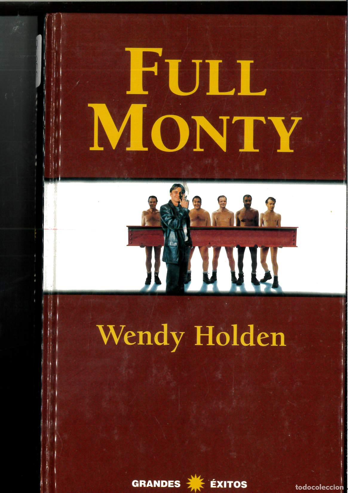 Libros: Full monty - Holden, Wendy - Foto 1