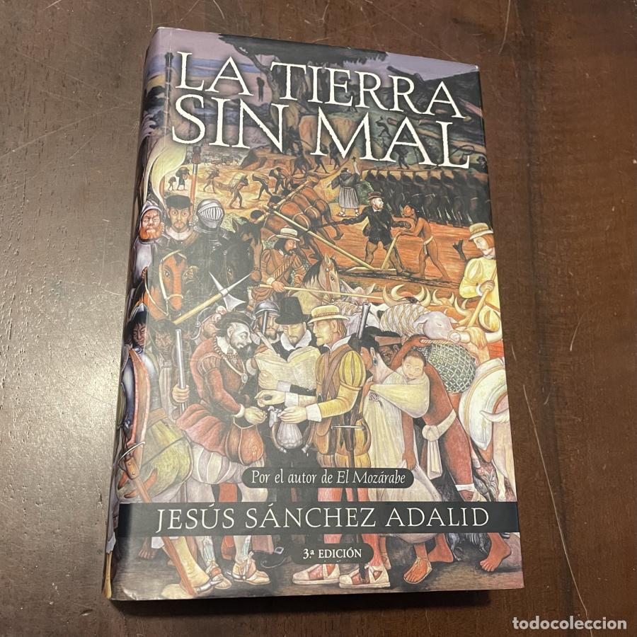 Libros: La tierra sin mal - Jes&uacute;s S&aacute;nchez Adalid - Foto 1