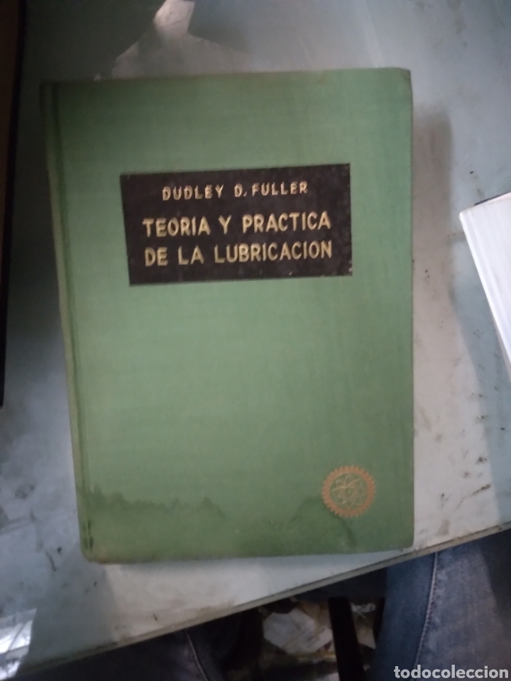 Libros: Dudley, D.Fuller, Teor&iacute;a y pr&aacute;ctica de la lubricados,, Ediciones interciencia - Foto 1