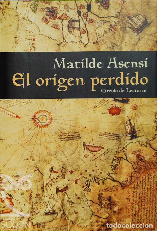 Libros: El origen perdido - Matilde Asensi - Foto 1