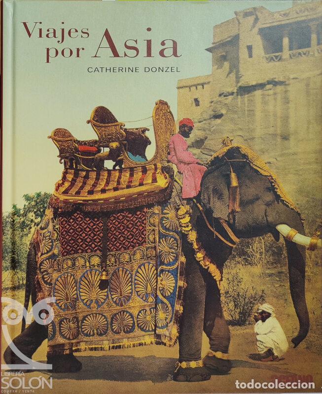 Libros: Viajes por Asia - Catherine Donzel