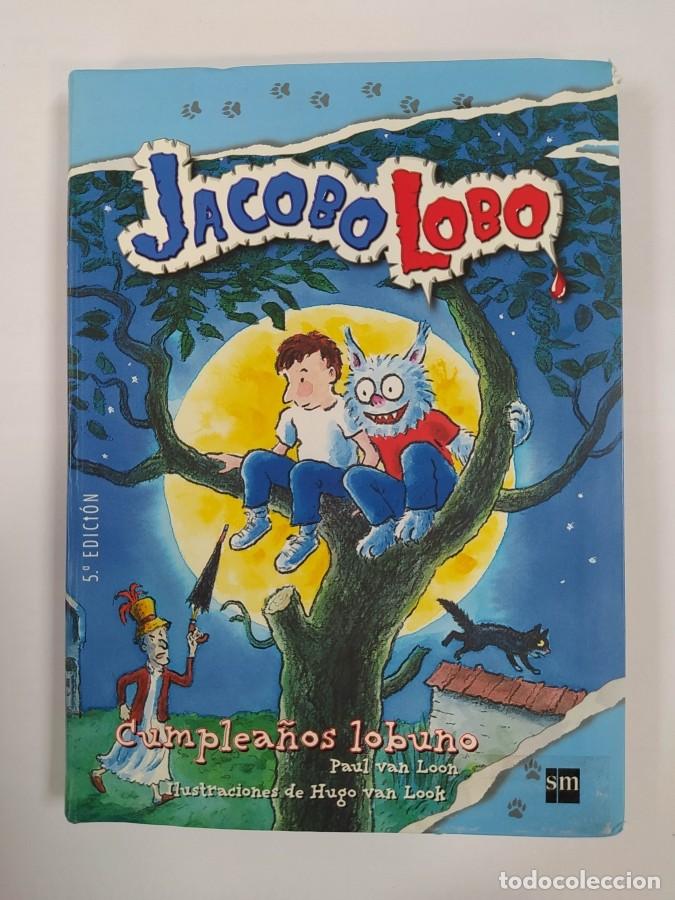 Libros: JACOBO LOBO. CUMPLEA&Ntilde;OS LOBUNO. - PAUL VAN LOON. TDK752 - Foto 1