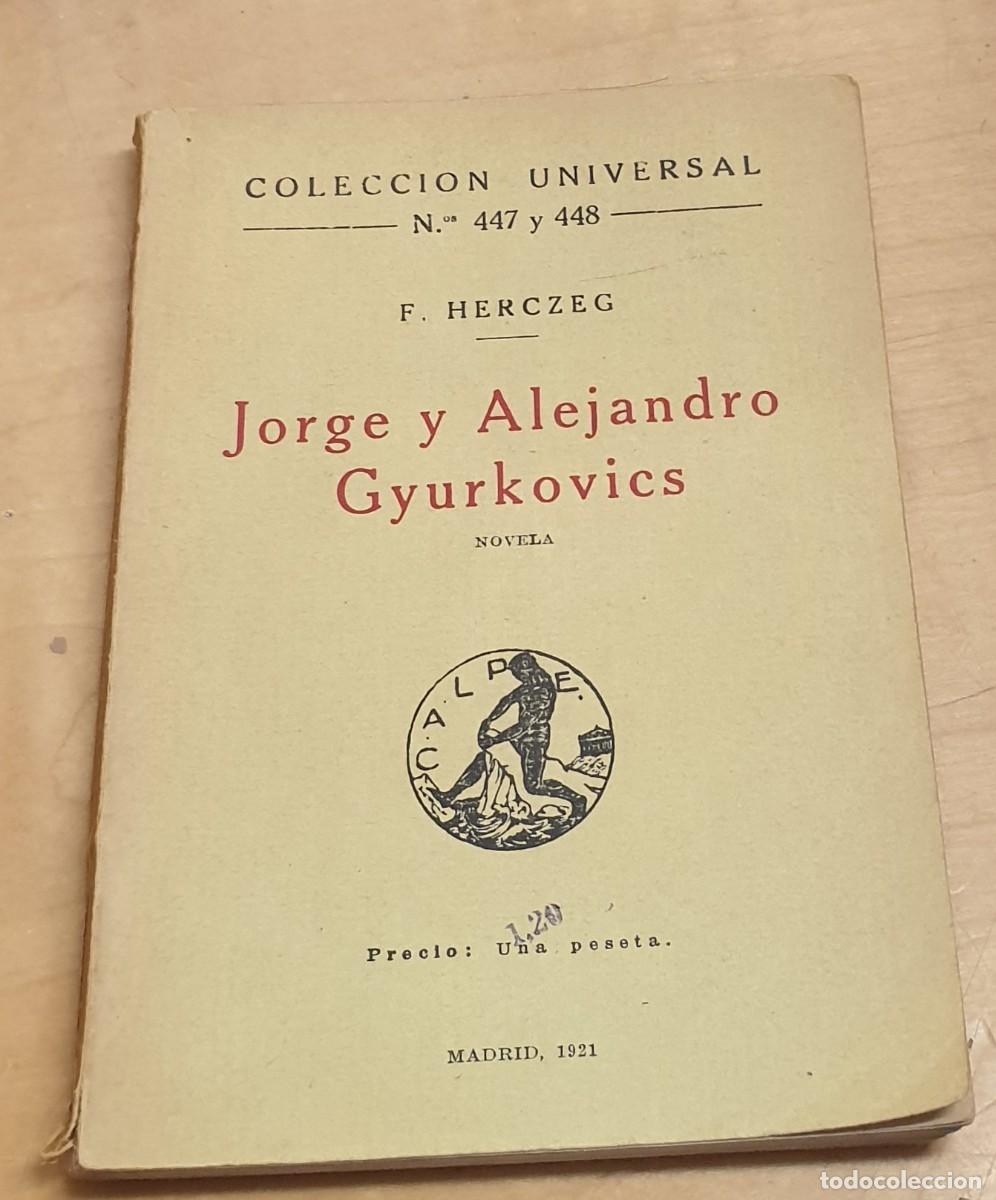 Libros: Jorge y Alejandro Gyurkovics - HERCZEG, F. - Foto 1