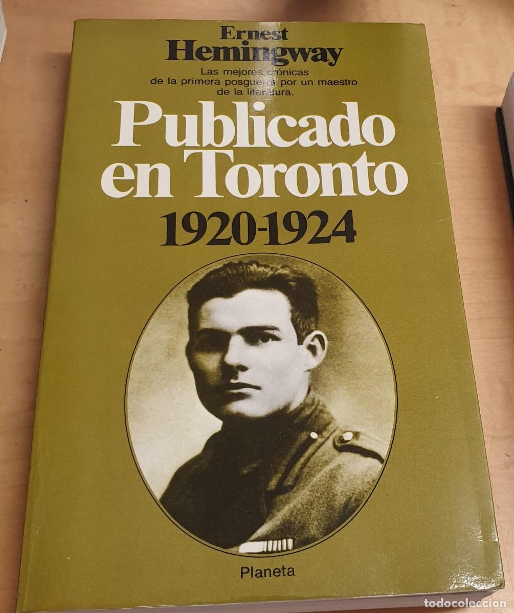 Libros: Publicado en Toronto 1920-1924 - HEMINGWAY, ERNEST - Foto 1
