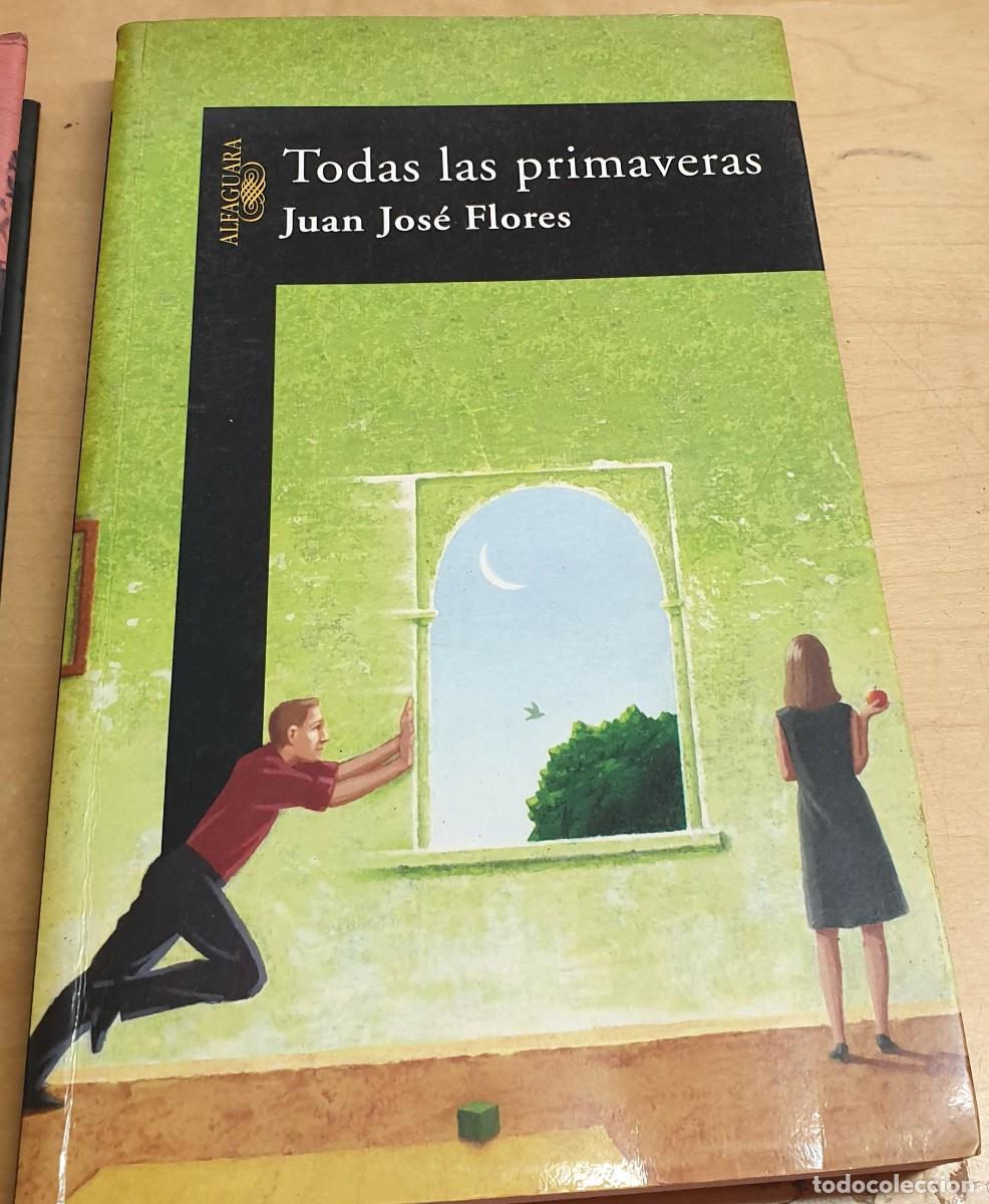 Libros: Todas las primaveras - FLORES, JUAN JOS&Eacute; - Foto 1