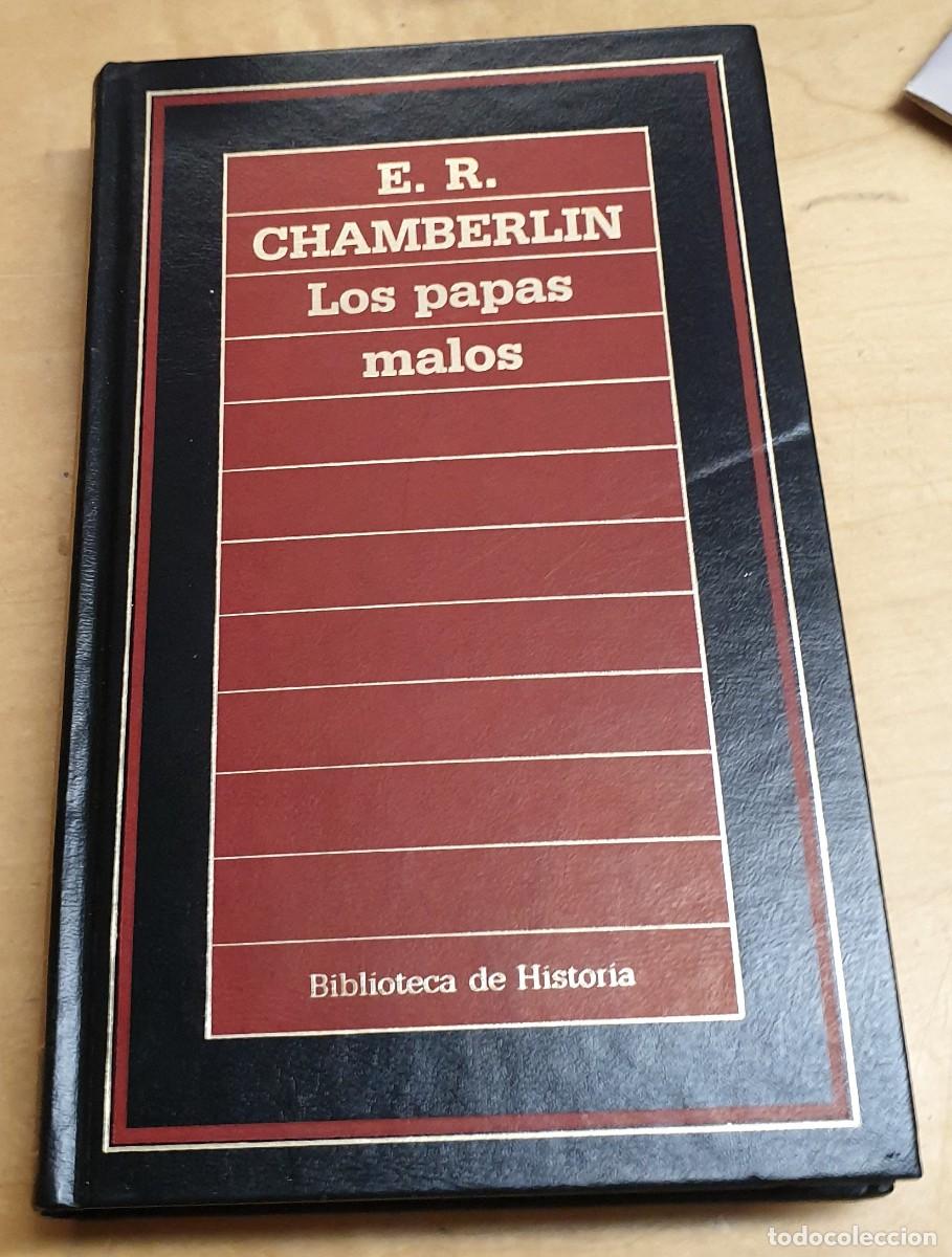 Libros: Los Papas malos - CHAMBERLIN, E.R. - Foto 1