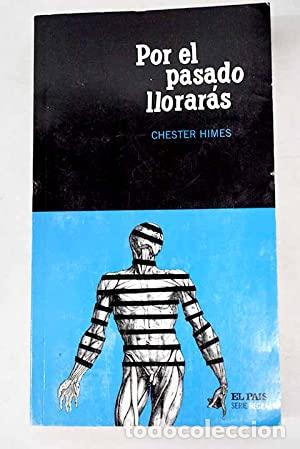Libros: Por el pasado llorar&aacute;s