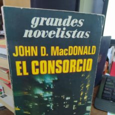 Libros: EL CONSORCIO. JOHN. D. MACDONALD. EMECÉ. 1977. L19763-67