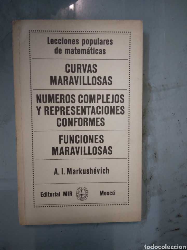 Libros: Markushevich, Curvas maravillosas, Numeros complejos,MIR - Foto 1