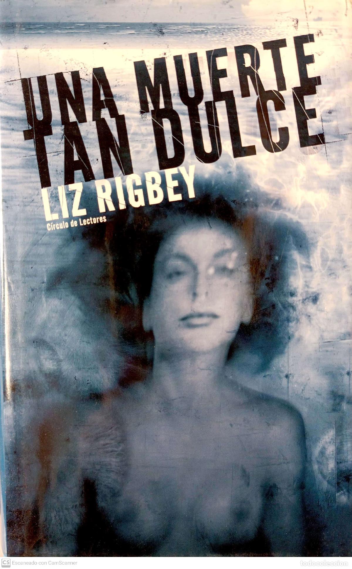 Libros: Una muerte tan dulce - Rigbey, Liz - Foto 1