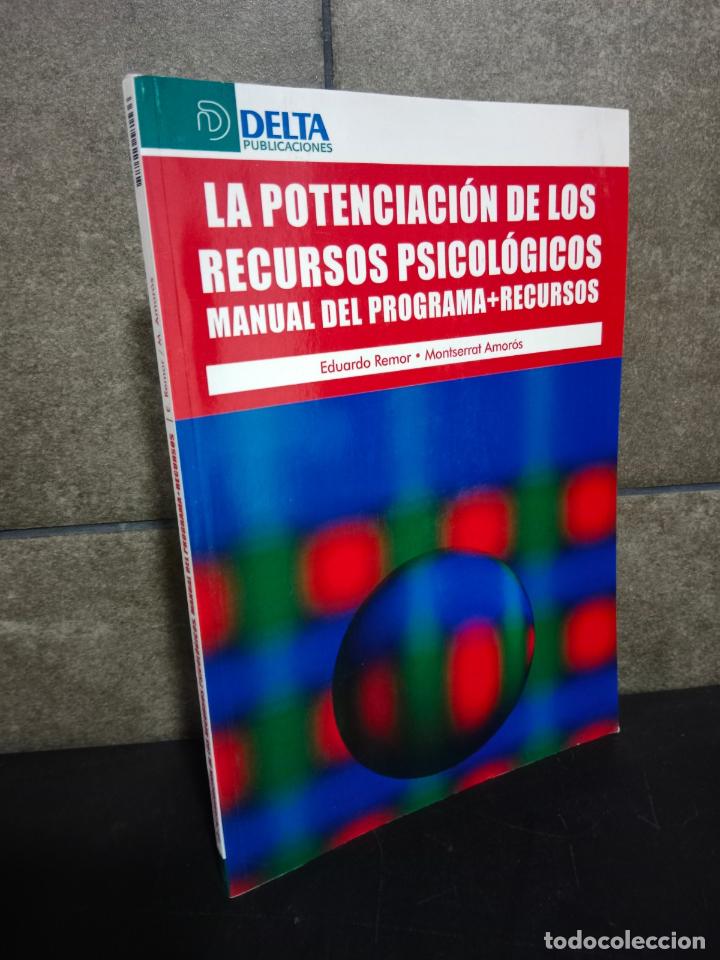 Livres: La potenciaci&oacute;n de los recursos psicol&oacute;gicos: manual del programa: recursos. Eduardo Remor, Montserr