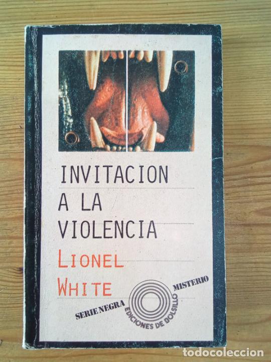 Libros: Lionel White - Invitaci&oacute;n a la violencia - Foto 1