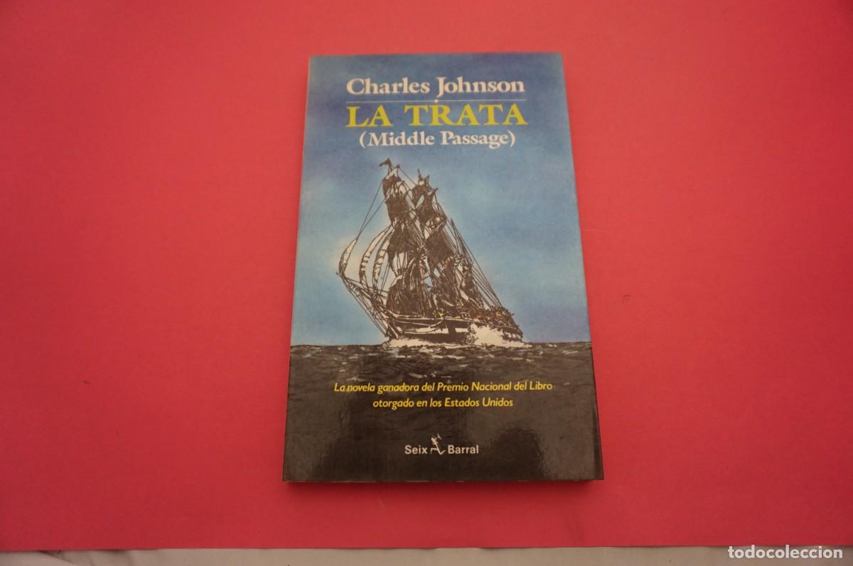 Libros: AR13BB/ LA TRATA (MIDDLE PASSAGE) - CHARLES JOHNSON / SEIX BARRAL - Foto 1