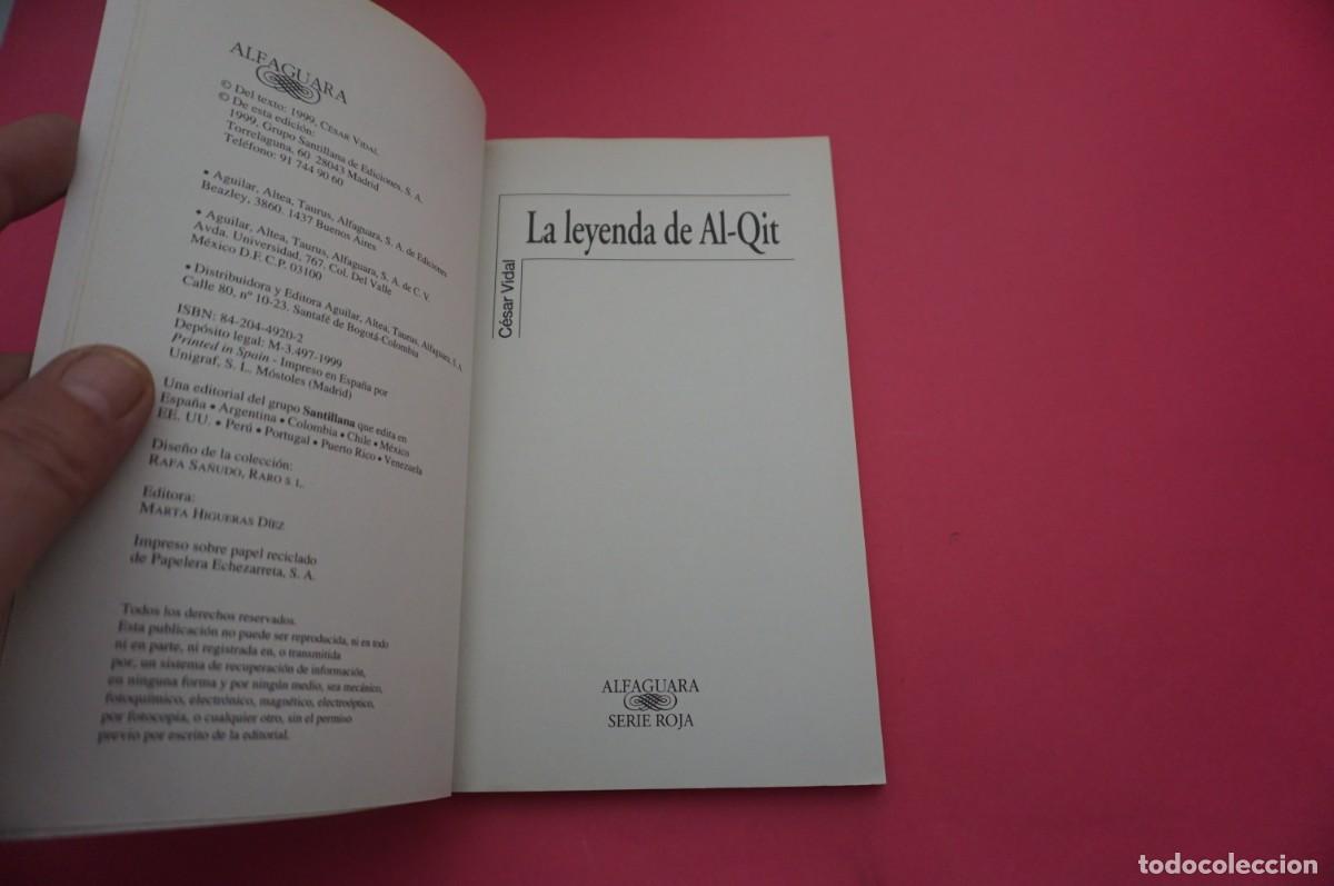Libros: ARRC/ LA LEYENDA DE AL-QIT - CESAR VIDAL / ALFAGUARA - Foto 2