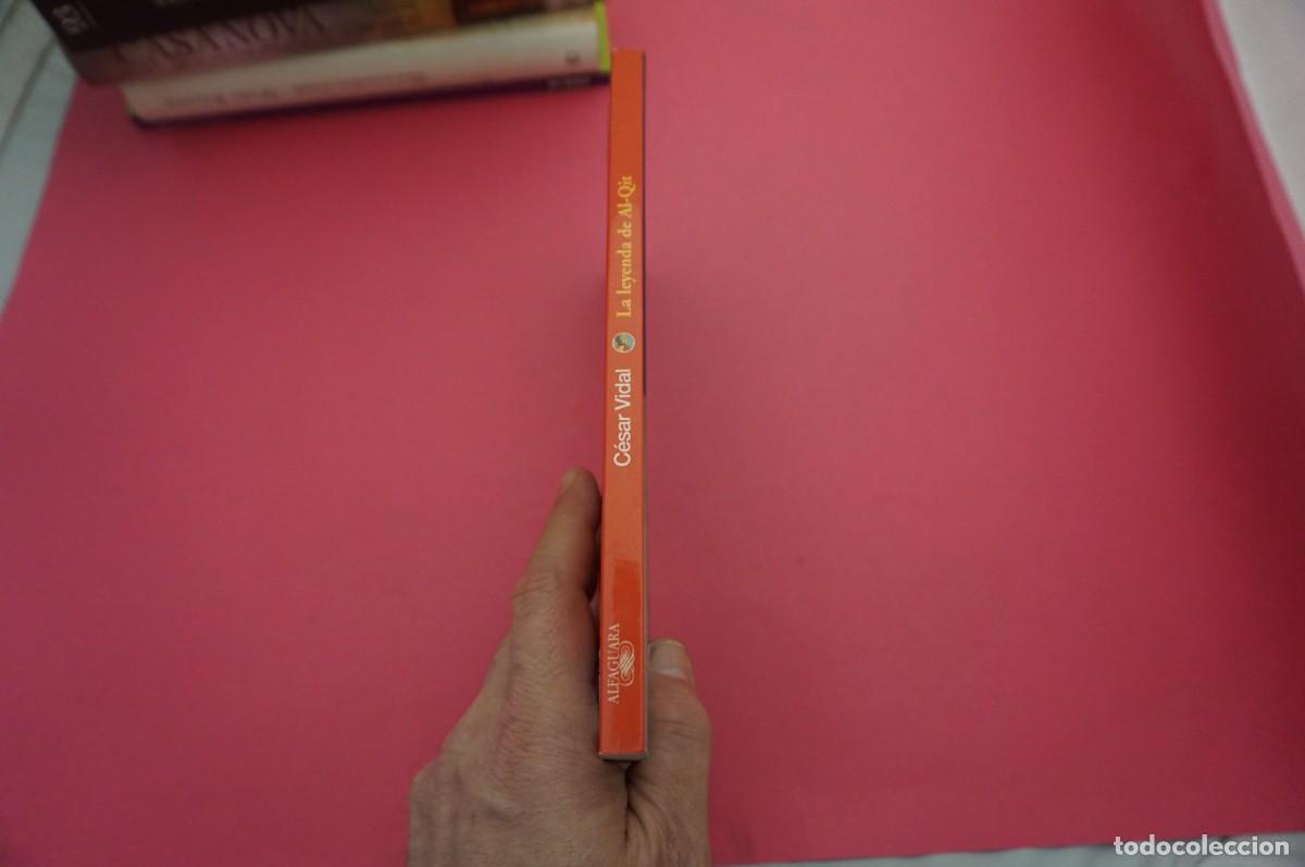 Libros: ARRC/ LA LEYENDA DE AL-QIT - CESAR VIDAL / ALFAGUARA - Foto 6