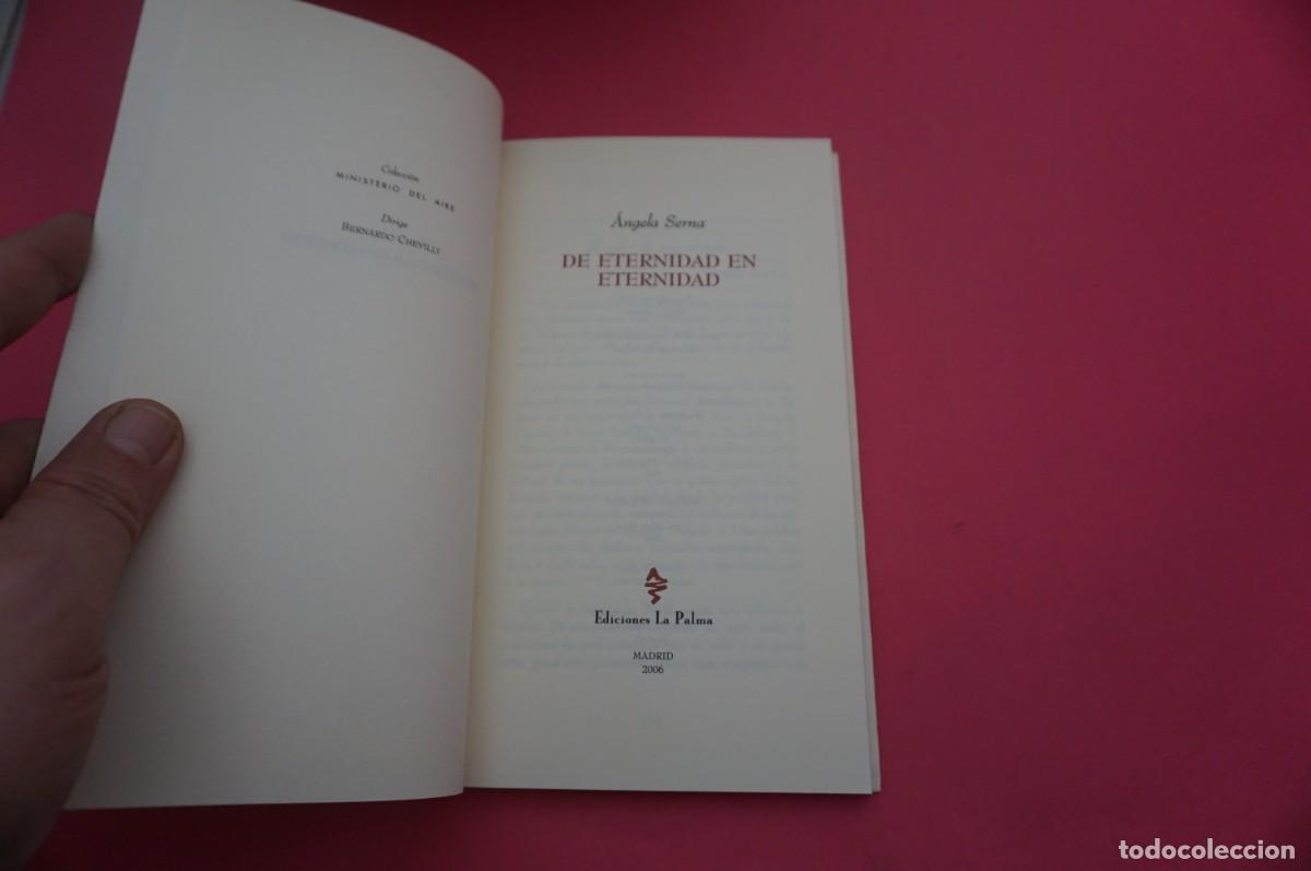 Libros: AR14B/ DE ETERNIDAD EN ETERNIDAD - ANGELA SERNA / EDICIONES LA PALMA - Foto 2