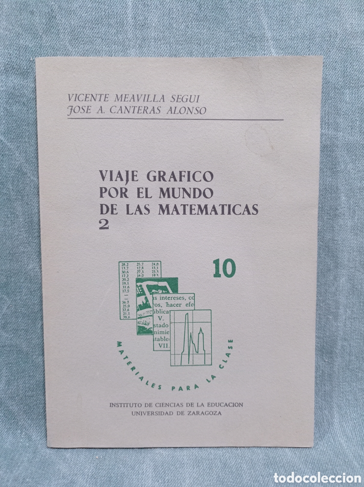 Libros: VIAJE GR&Aacute;FICO POR EL MUNDO DE LAS MATEM&Aacute;TICAS 2 - VICENTE MEAVILLA SEGUI / J. A. CANTERAS ALONSO