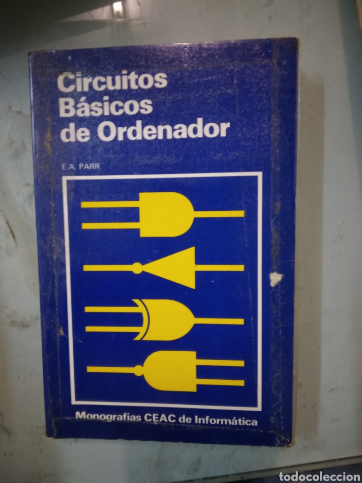 Libros: Circuitos b&aacute;sicos de ordenador,E.A. Parr,CEAC - Foto 1