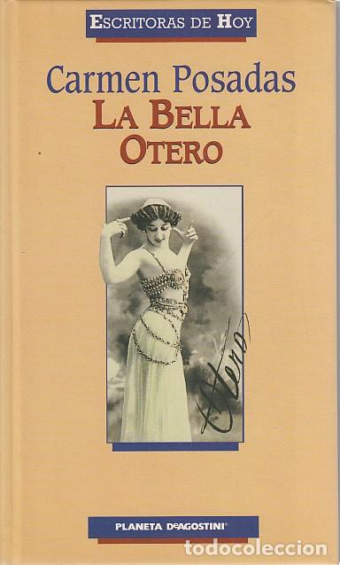 Libros: LA BELLA OTERO - POSACAS, CARMEN - Foto 1