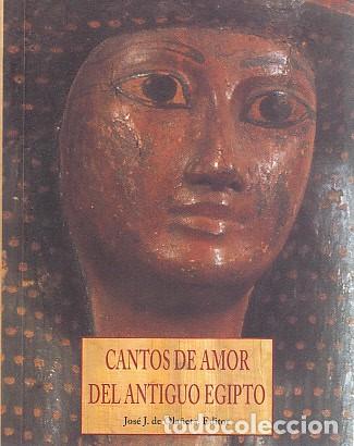 Libros: CANTOS DE AMOR DEL ANTIGUO EGIPTO - DE OLA&Ntilde;ETA, JOS&Eacute; J. - Foto 1