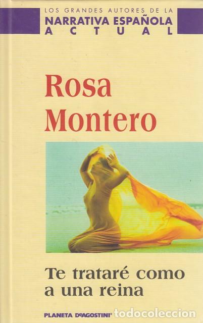 Libros: TE TRATAR&Eacute; COMO A UNA REINA - MONTERO, ROSA - Foto 1