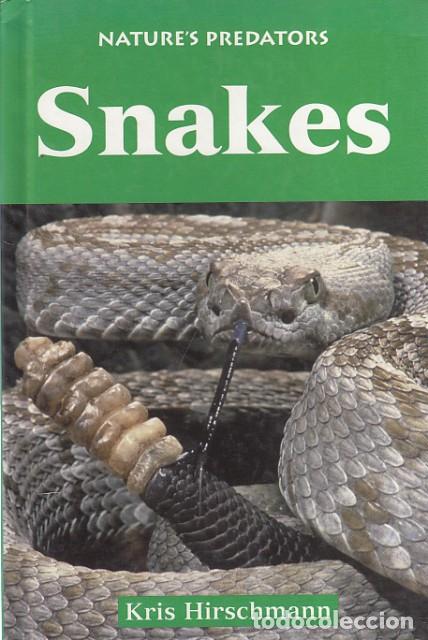 Libros: NATURES PREDATORS. SNAKES - HIRSCHMANN, KRIS - Foto 1
