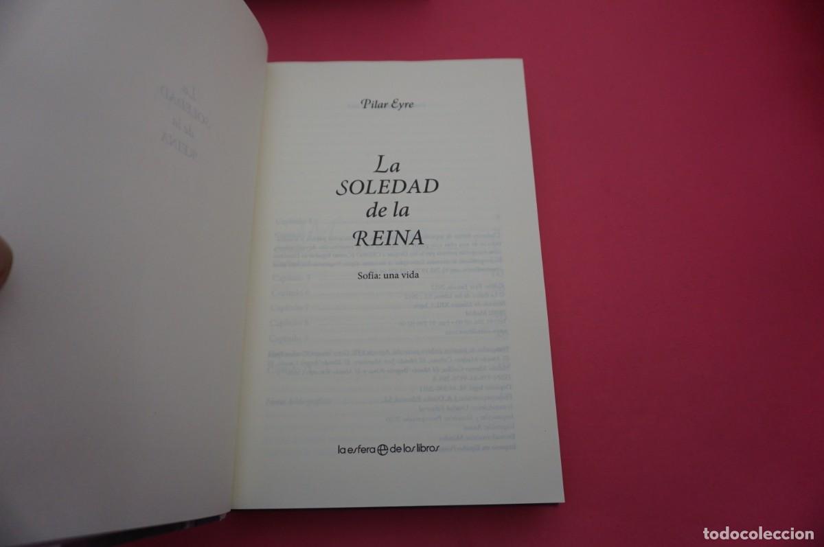 Libros: AR9G/ LA SOLEDAD DE LA REINA - PILAR EYRE / LA ESFERA DE LOS LIBROS - Foto 2