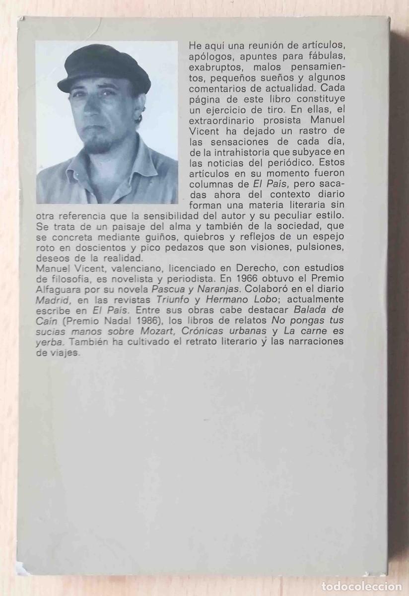 Libros: Arsenal de balas perdidas (Manuel Vicent) Cr&oacute;nicas Anagrama. - Foto 3