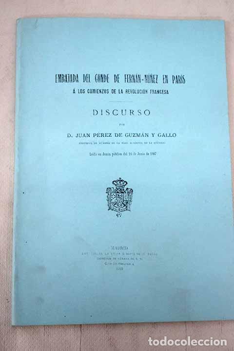 Libros: Embajada del Conde de Fern&aacute;n N&uacute;&ntilde;ez en Paris, a los comienzos de la Revoluci&oacute;n Francesa