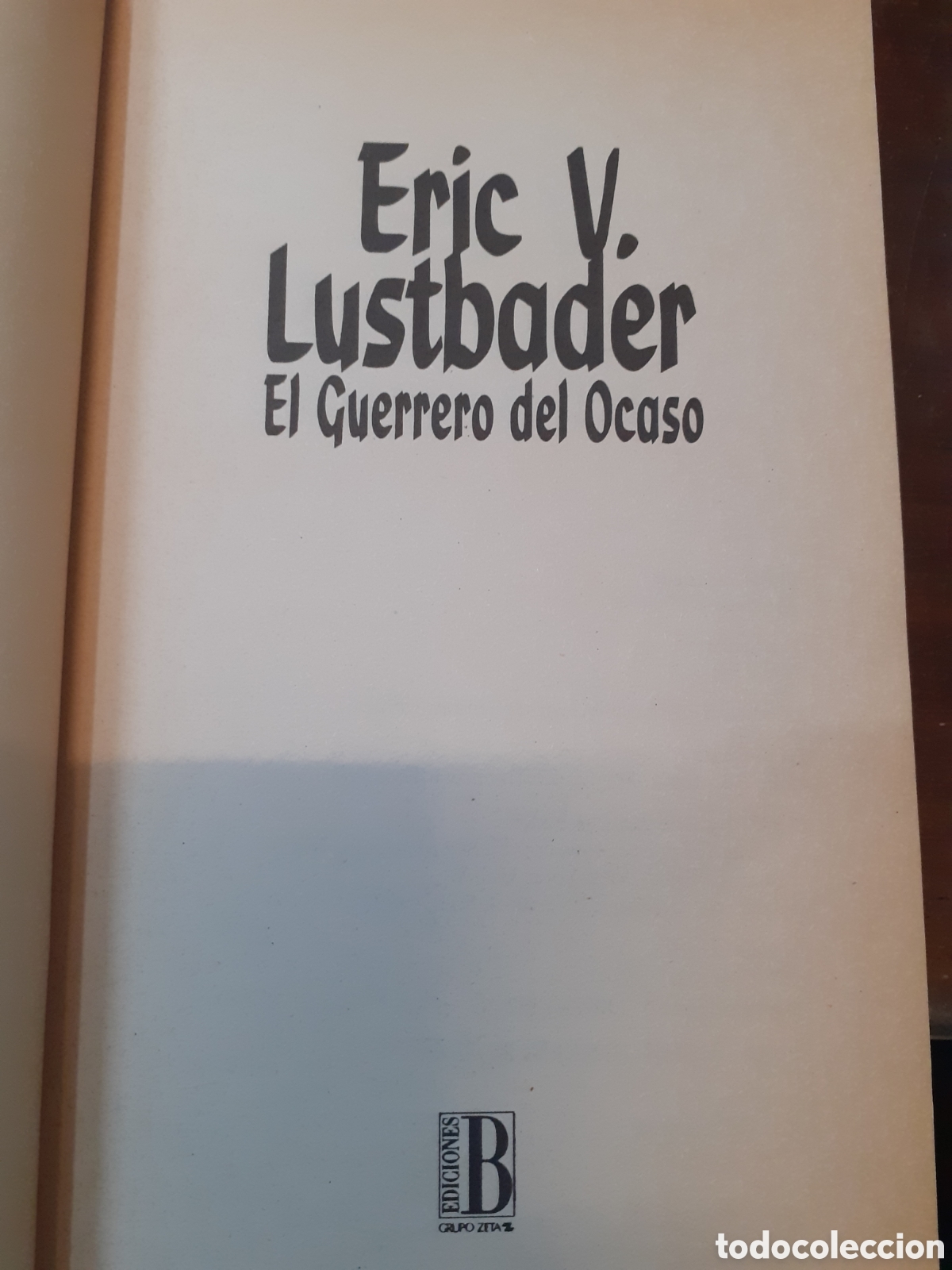 Libros: EL GUERRERO DEL OCASO. Los 4 tomos. Completo - LUSTBADER,Eric V. - Foto 2