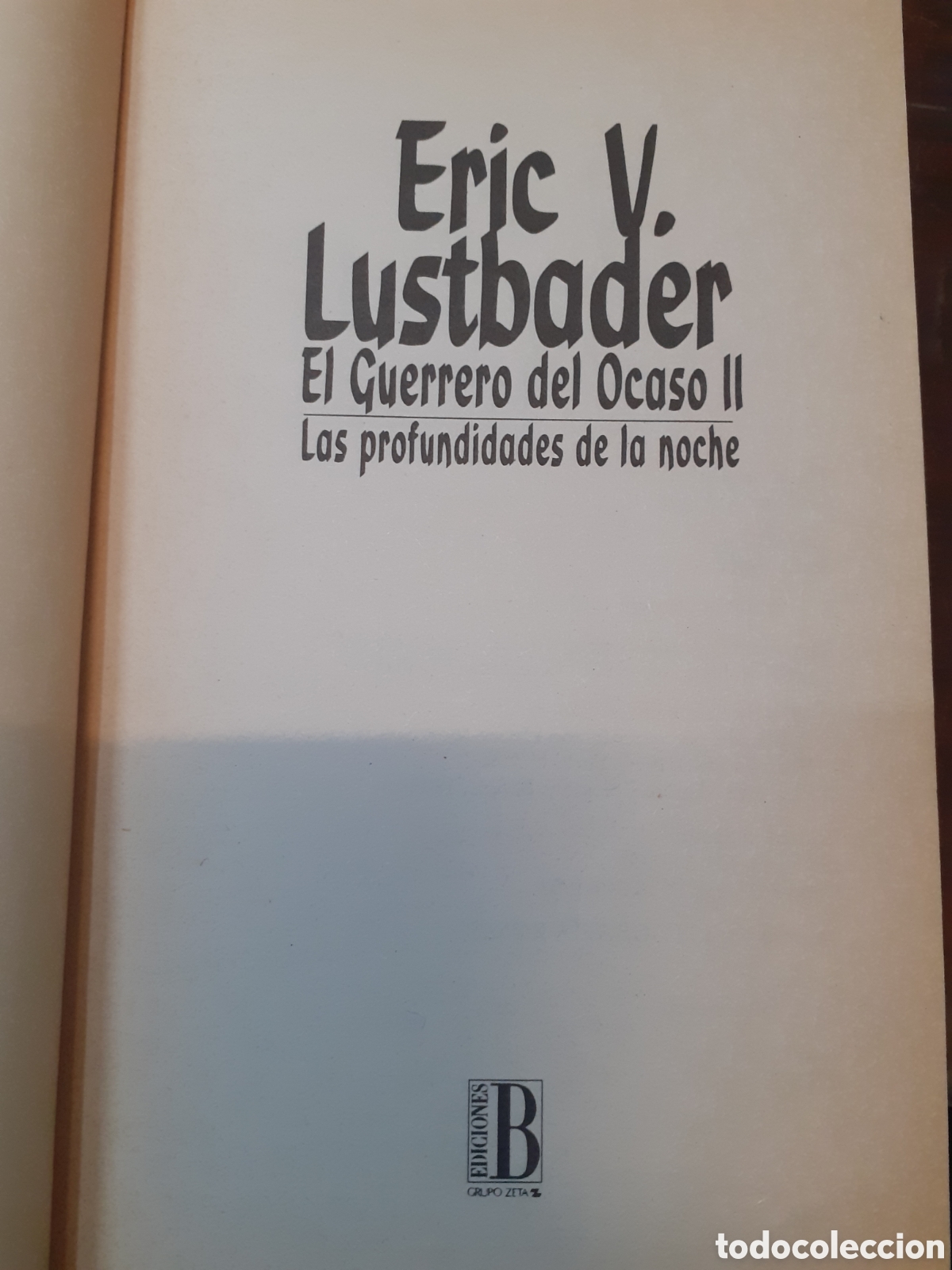 Libros: EL GUERRERO DEL OCASO. Los 4 tomos. Completo - LUSTBADER,Eric V. - Foto 5