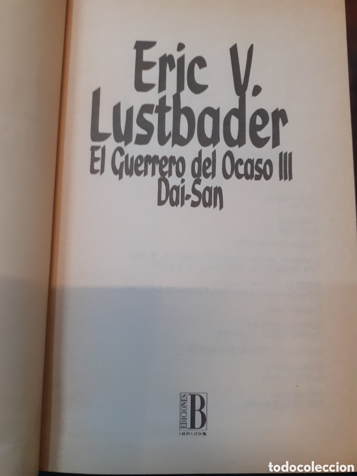 Libros: EL GUERRERO DEL OCASO. Los 4 tomos. Completo - LUSTBADER,Eric V. - Foto 8