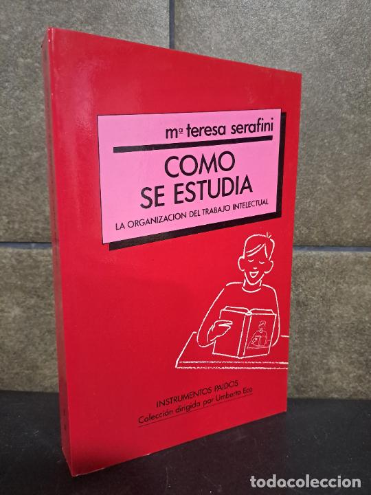 books: Serafini, Teresa Maria. Como se estudia / As Studies: LA Organizacion Del Trabajo Intelectual