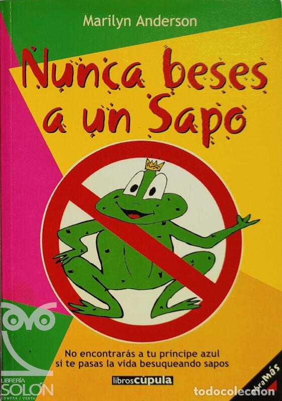 Libros: Nunca beses a un sapo - Marilyn Anderson - Foto 1