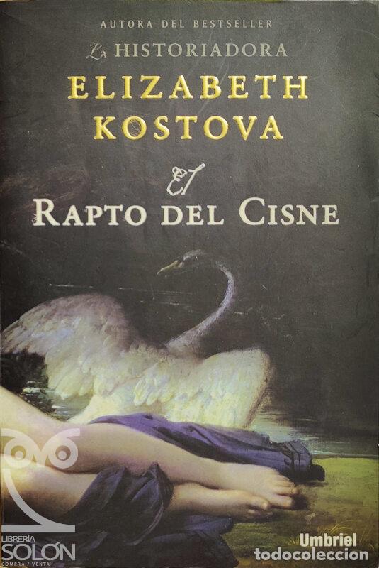 Libros: El rapto del cisne - Elizabeth Kostova - Foto 1