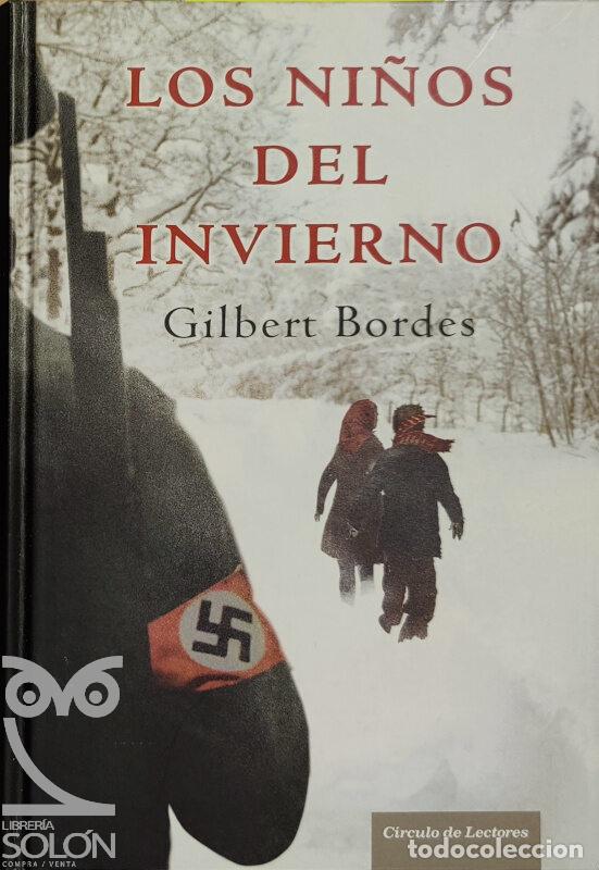Libros: Los ni&ntilde;os del invierno - Gilbert Bordes - Foto 1