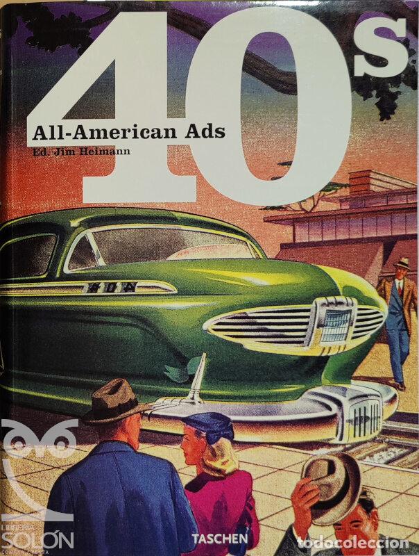 Libros: All American Ads - 40s - Jim Heimann(Editor) - Foto 1