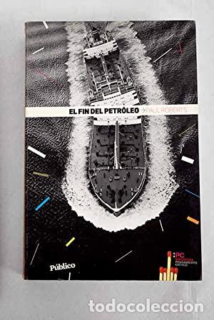 Libros: EL FIN DEL PETROLEO - Roberts,Paul - Foto 1