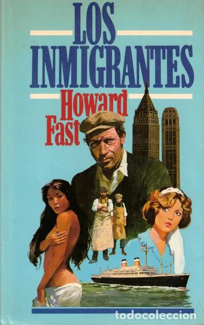 Libros: Los inmigrantes - Fast, Howard - Foto 1