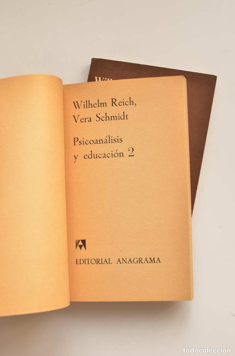 Libros: Psicoan&aacute;lisis y educaci&oacute;n - REICH, Wilhelm M. y SCHMIDT, Vera - Foto 5