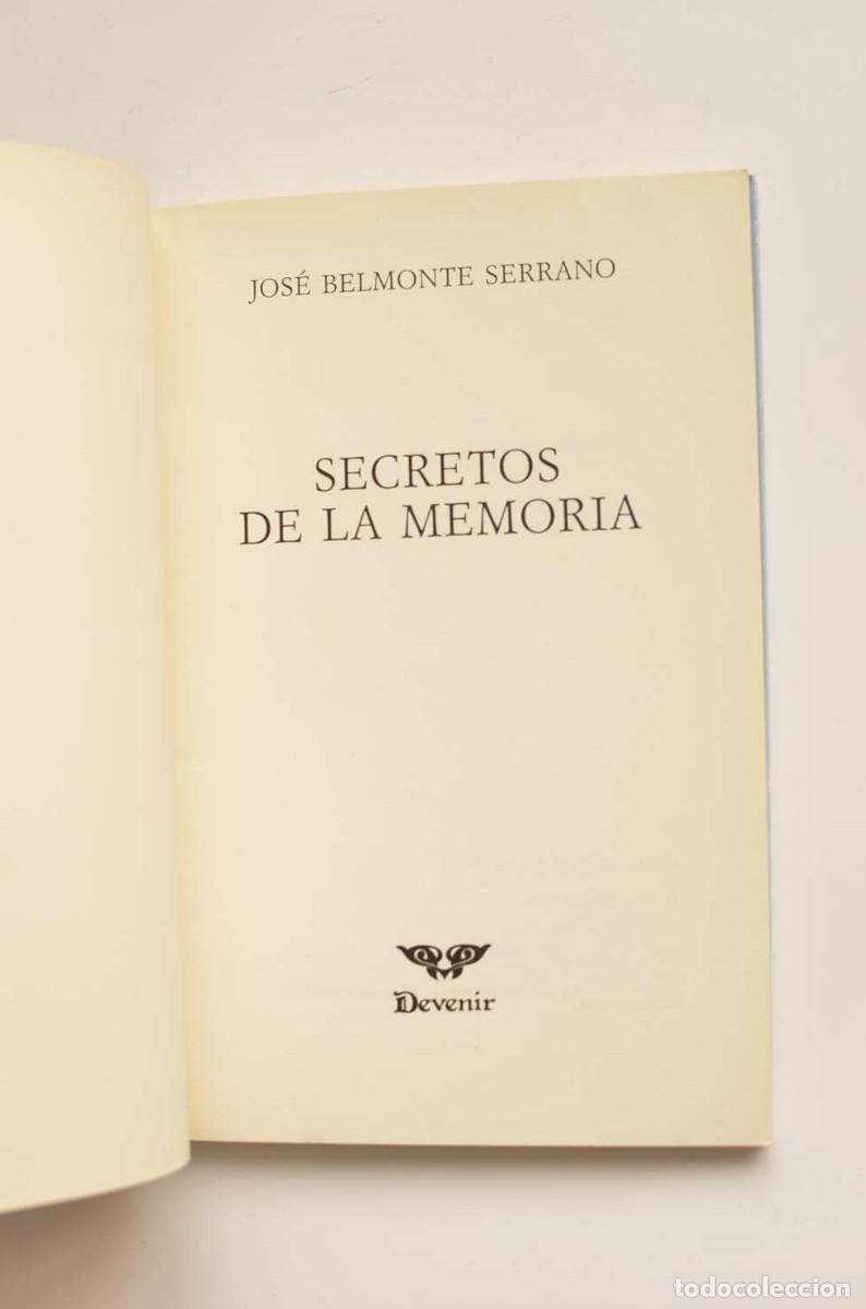 Libros: Secretos de la memoria - BELMONTE, Jos&eacute; - Foto 2