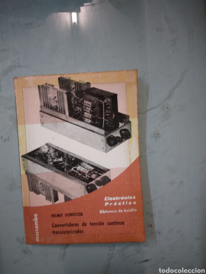 Libros: Helmut Schweitzer , Electr&oacute;nica pr&aacute;ctica Marcombo - Foto 1