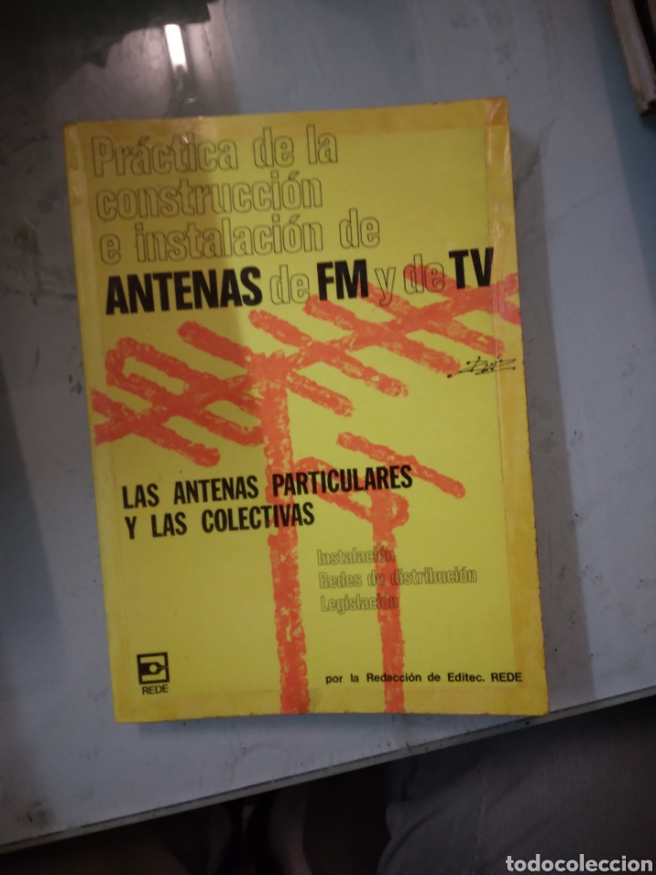 Libros: Pr&aacute;ctica de la construcci&oacute;n e instalaci&oacute;n d3 antenas de Fm y de TV, Rede - Foto 1