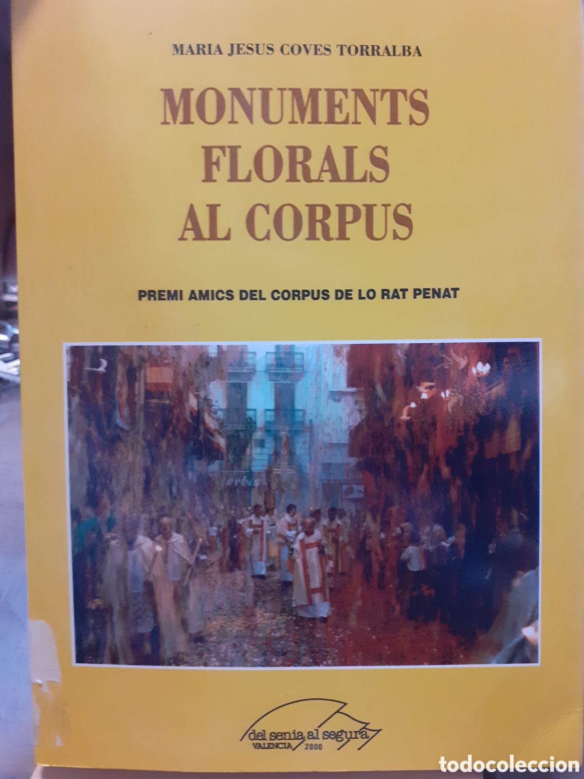 Libros: MONUMENTS FLORALS AL CORPUS - COVES TORRALBA,Maria Jes&uacute;s - Foto 1