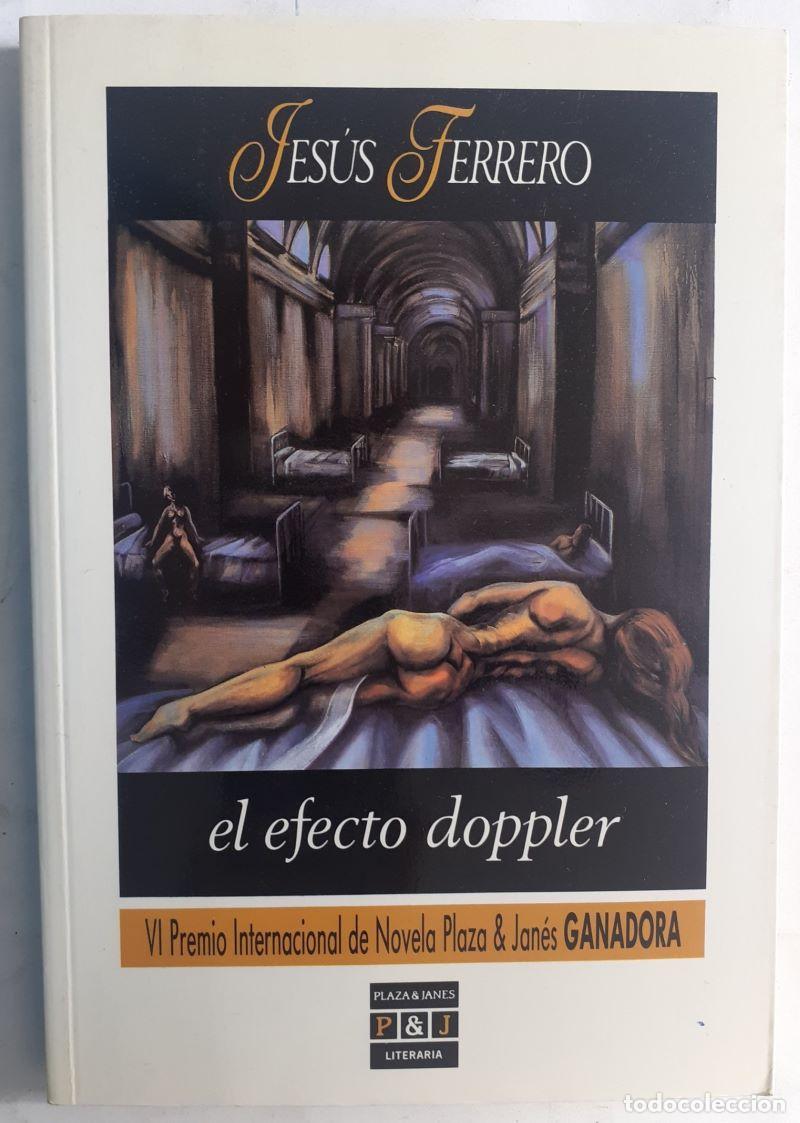 Libros: El efecto doppler - Jes&uacute;s Ferrero - Foto 1