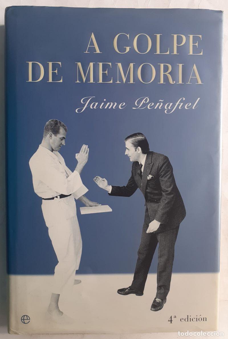 Libros: A golpe de memoria - Jaime Pe&ntilde;afiel - Foto 1